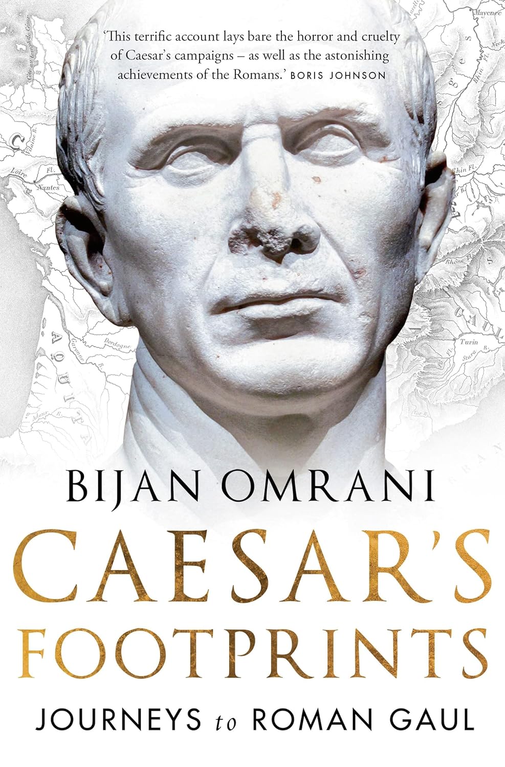 Caesar's Footprints: Journeys to Roman Gaul